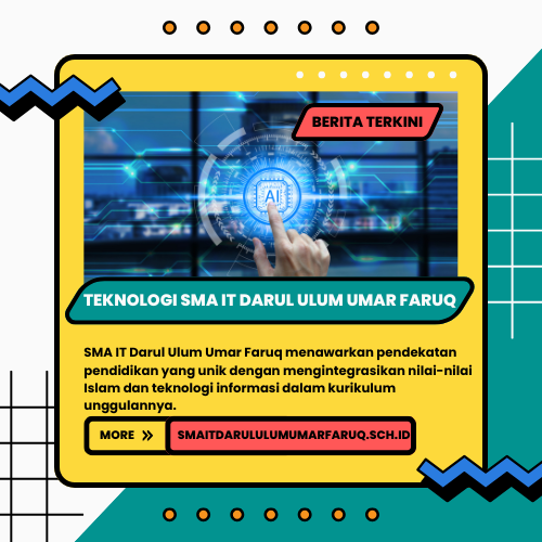 Integrasi Nilai Islam dan Teknologi SMA IT Darul Ulum Umar Faruq