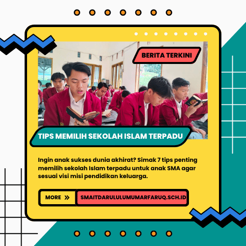 Tips Memilih Sekolah Islam Terpadu untuk Anak SMA